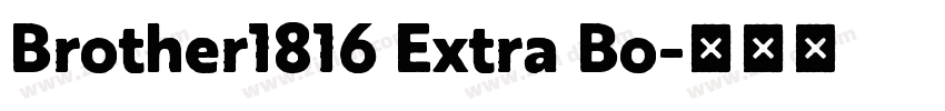 Brother1816 Extra Bo字体转换